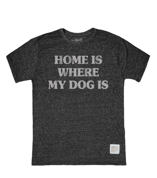 Retro Brand Home is Where My Dog Is